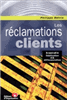 "Les r&eacute;clamations clients"