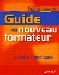 "Le Guide du nouveau formateur"