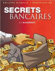 Secrets Bancaires : Blanchiment