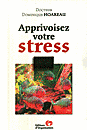 Apprivoisez votre stress